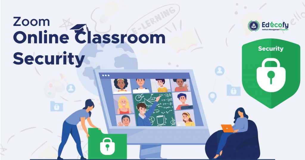 Online Classroom Security