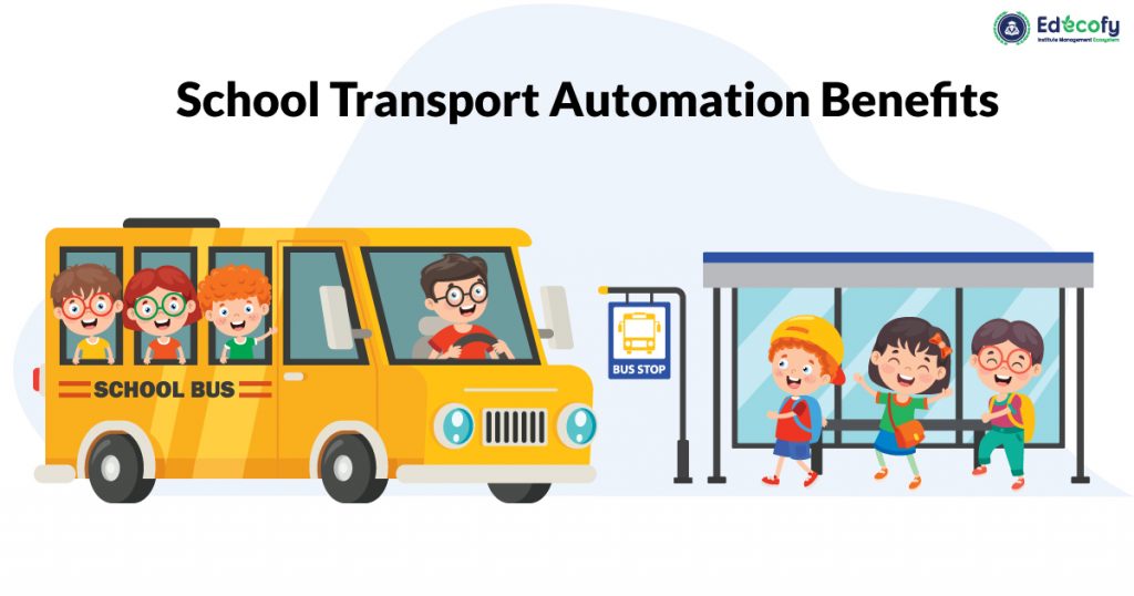 School Transportation Automation Benefits